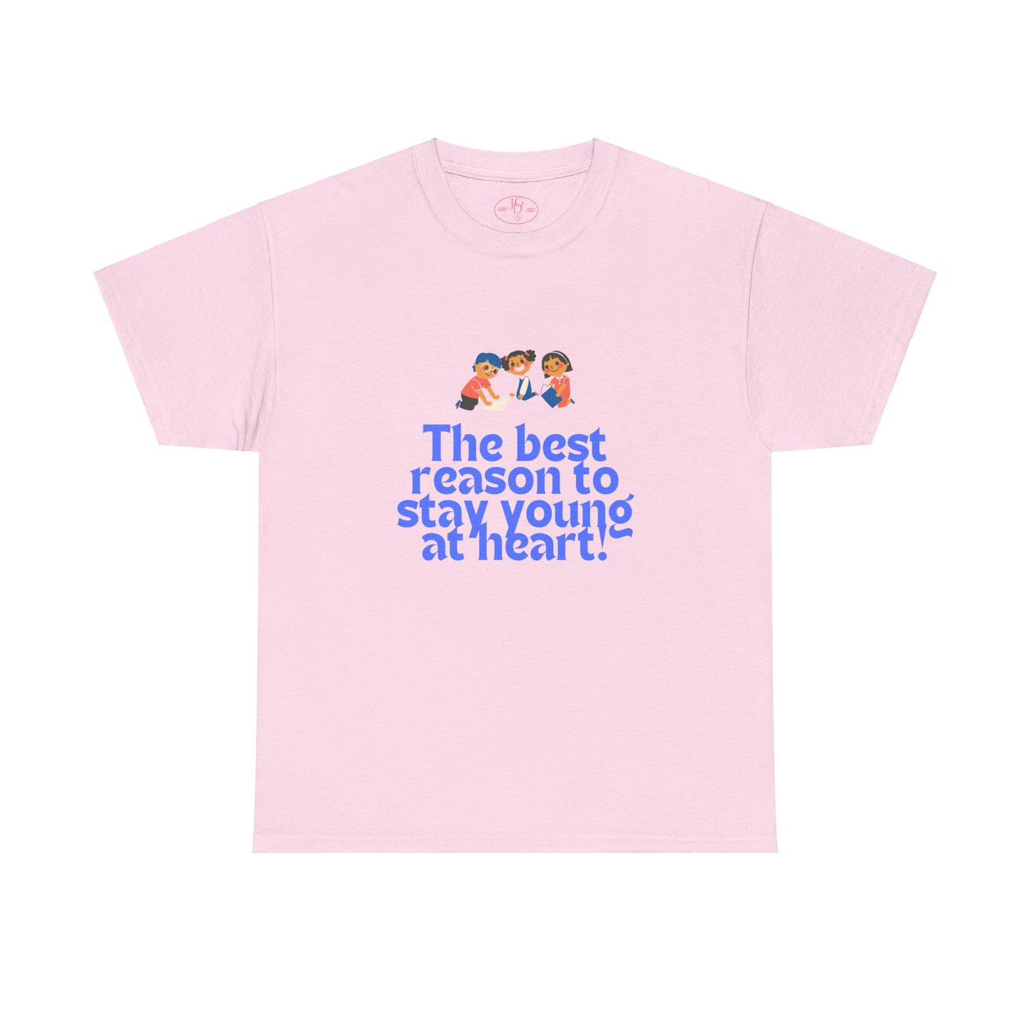 Best Reason to stay young at heart Tee