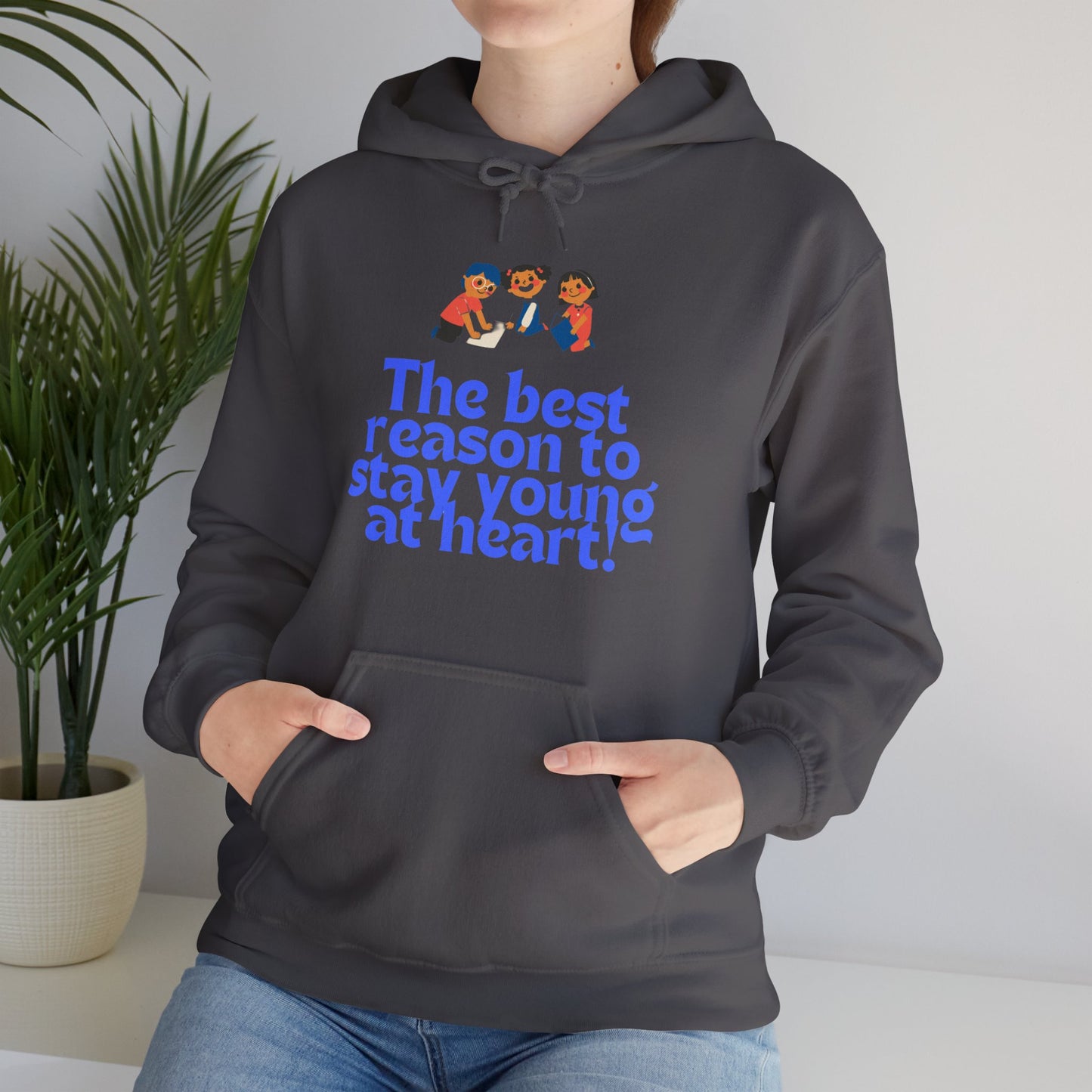 Best reason to stay young at heart Hoodies