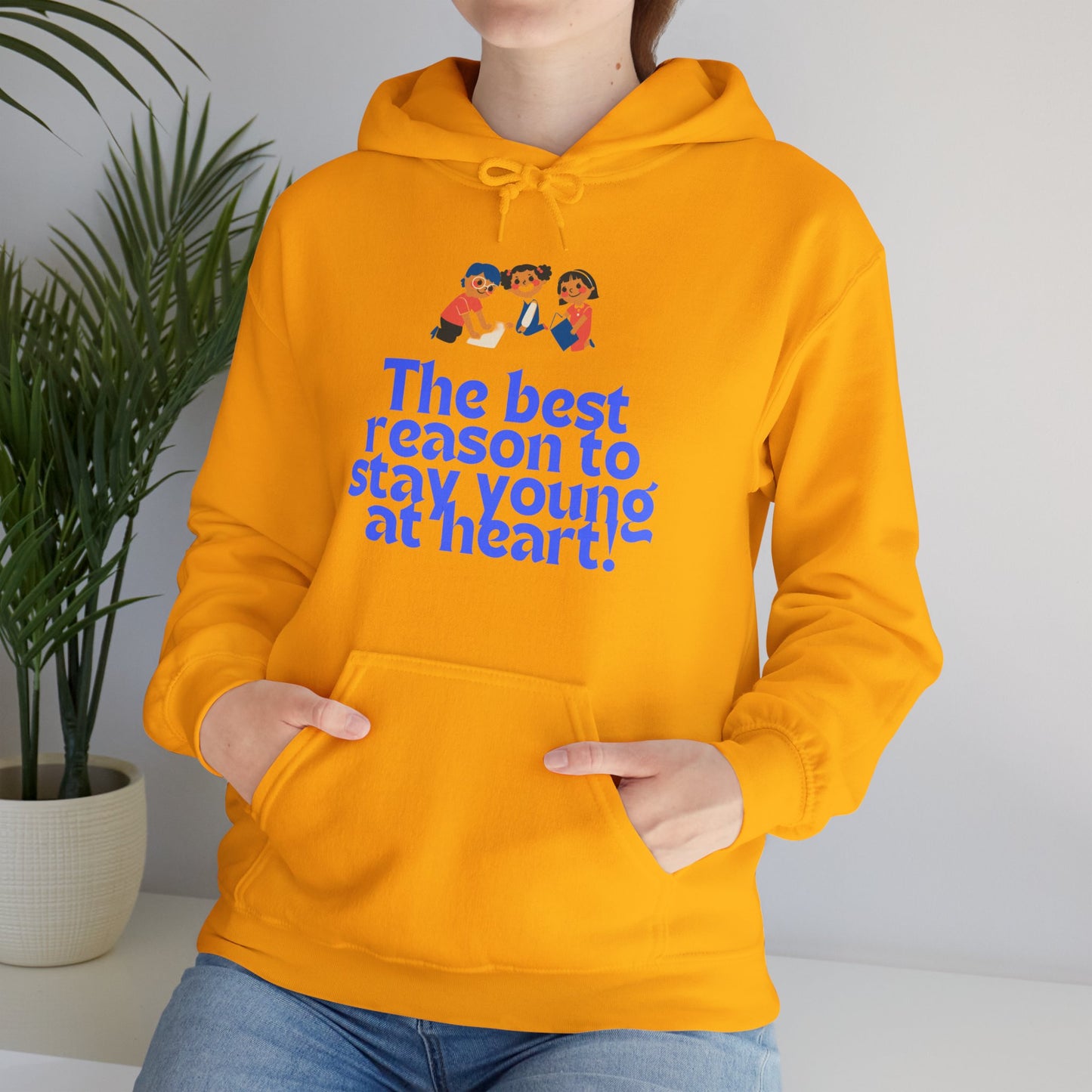 Best reason to stay young at heart Hoodies